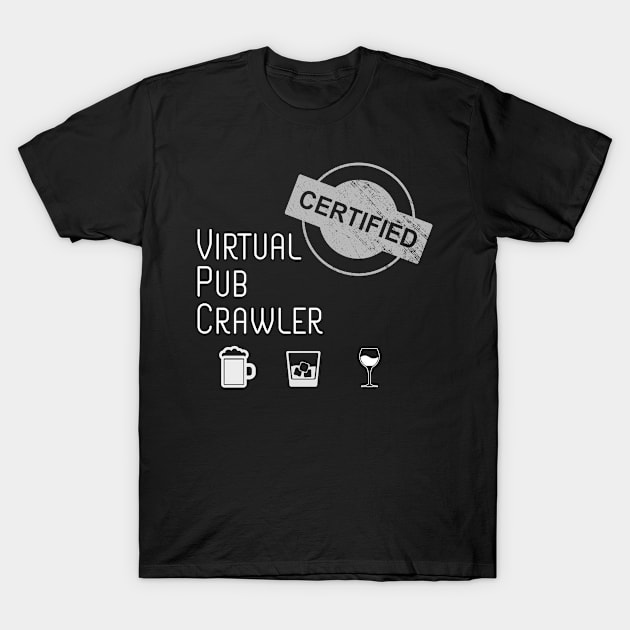 Certified Virtual Pub Crawler Dark T-Shirt by Virtual Pub Podcast